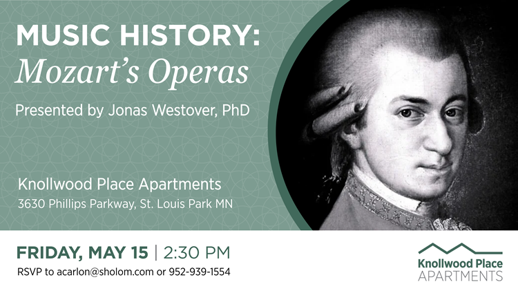 Music History Mozart's Operas - St. Louis Park Event Open to Public